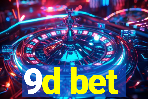 9d bet